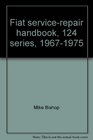 Fiat servicerepair handbook 124 series 19671975