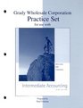 Grady Wholesale Corporation Practice Set for use with Intermediate Accounting
