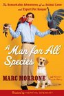 A Man for All Species The Remarkable Adventures of an Animal Lover and Expert Pet Keeper
