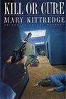Kill or Cure (Edwina Crusoe, Bk 6)