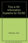 This is IS Information Systems for GCSE