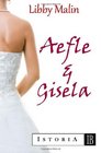 Aefle and Gisela