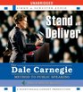 Stand and Deliver The Dale Carnegie Method to Public Speaking