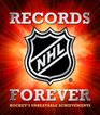 NHL Records Forever Hockey's Unbeatable Achievements