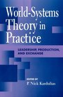 WorldSystems Theory and Practice