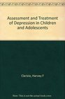 Assessment and Treatment of Depression in Children and Adolescents