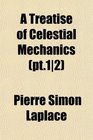 A Treatise of Celestial Mechanics