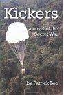 Kickers a novel of the Secret War