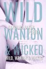 Wild Wanton  Wicked