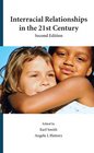 Interracial Relationships in the 21st Century Second Edition