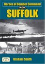 Heroes of Bomber Command Suffolk