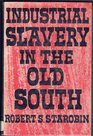 Industrial Slavery in the Old South