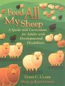 Feed All My Sheep A Guide and Curriculum for Adults With Developmental Disabilities