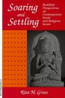 Soaring and Settling Buddhist Perspectives on Contemporary Social and Religious Issues