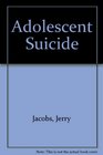 Adolescent Suicide