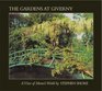 The Gardens at Giverny : A View of Monet's World