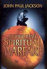 Effective Spiritual Warfare