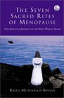 The Seven Sacred Rites of Menopause