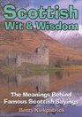 Scottish Wit  Wisdom The Meanings Behind Famous Scottish Sayings