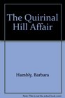 The Quirinal Hill Affair