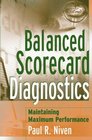 Balanced Scorecard Diagnostics  Maintaining Maximum Performance