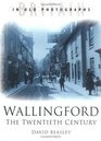 Wallingford The Twentieth Century