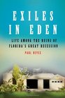Exiles in Eden Life Among the Ruins of Florida's Great Recession