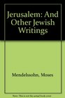 Jerusalem and Other Jewish Writings