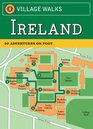 Village Walks Ireland 50 Adventures on Foot