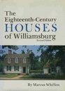 The EighteenthCentury Houses of Williamsburg