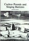 Cuckoo Pounds and Singing Barrows Folklore of Ancient Sites in Dorset