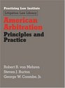 American Arbitration Principles and Practice