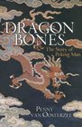 Dragon Bones The Story of Peking Man