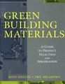 Green Building Materials A Guide to Product Selection and Specification