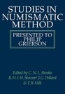 Studies in Numismatic Method Presented to Philip Grierson