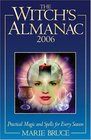 The Witch's Almanac 2006 Practical Magic And Spells for Every Season