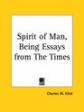 Spirit of Man Being Essays from The Times