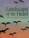 Landscape of the Heart Writings on Daughters and Journeys