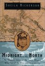 Midnight to the North The Untold Story of the Woman Who Saved the Polaris Expedition
