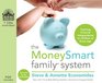 The MoneySmart Family System Teaching Financial Independence to Children of Every Age