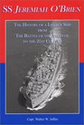 SS Jeremiah O'Brien The History of a Liberty Ship From the Battle of the Atlantic to the 21st Century