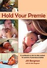 Hold Your Premie