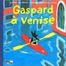 Gaspard  Venise
