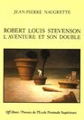 Robert Louis Stevenson L'aventure et son double