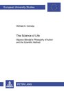 The Science Of Life Maurice Blondel's Philosophy Of Action And Scientific Method