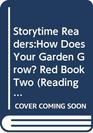 How Does Your Garden Grow  Red Book Bk 2