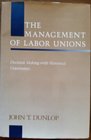 Management of Labor Unions Decision Making With Historical Constraints