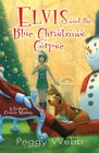 Elvis and the Blue Christmas Corpse (Southern Cousins, Bk 5)