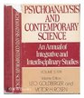 Psychoanalysis and Contemporary Science An Annual of Integrative Studies Volume 3 1974
