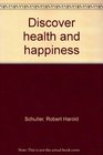 Discover health and happiness